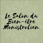 LE SALON DU BIEN ÊTRE MONISTROLIEN